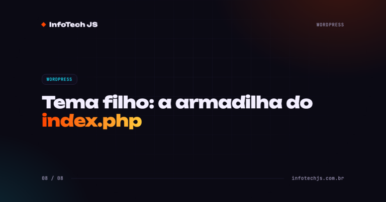 Capa: Tema filho, a armadilha do index.php